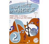 Sulle note di Mariele. Percorsi musicali. Per la 2 lementare. Con CD Audio