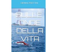 SULLE ONDE DELLA VITA