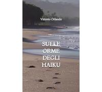 Sulle orme degli Haiku