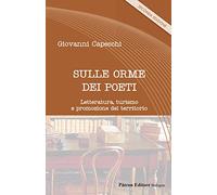 Sulle orme dei poeti. Letteratura, turismo e promozione del territorio