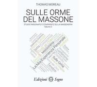 Sulle orme del massone. Vol. 2