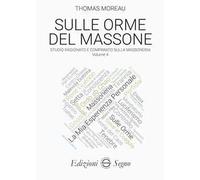 Sulle orme del massone. Vol. 4