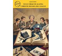 Sulle orme di Agatha Christie regina del giallo