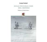 Sulle piccole cose del mondo