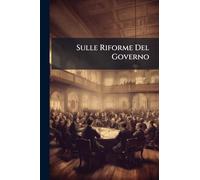 Sulle Riforme Del Governo