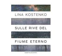 Sulle rive del fiume eterno