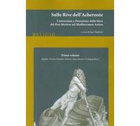 Sulle rive dell'Acheronte. Vol. 1: (Egitto, vicino Oriente antico, area storico-comparativa).