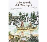 SULLE SPONDE DEL MISSISSIPPI - DEERFIELD 1704