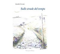Sulle strade del tempo