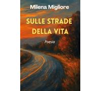 Sulle strade della vita