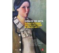 Sulle strade delle lettere e delle arti