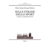 Sulle strade dello sport. Schede di approfondimento