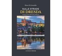 Sulle strade di Dresda. I passi di un giovane polacco