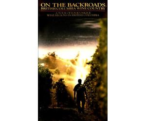 Sulle strade secondarie della British Columbia Wine Country