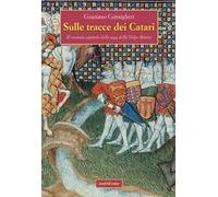 Sulle tracce dei Catari. Il secondo capitolo della saga della Volpe Bianca