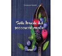 Sulle tracce del bocconotto perduto