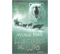 Sulle tracce del lupo. Cronache dell'era oscura. Vol. 3