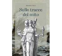 Sulle tracce del mito
