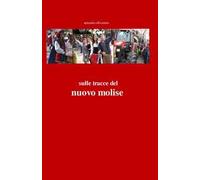 Sulle tracce del nuovo Molise