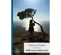 Sulle tracce del passato