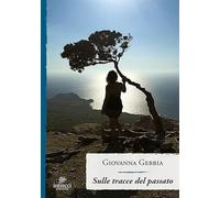 Sulle tracce del passato