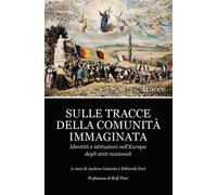 Sulle tracce della comunità immaginata. Identità e istituzioni nell'Europa...