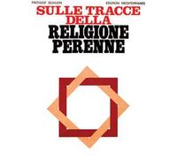 Sulle tracce della religione perenne