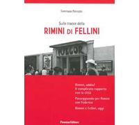 Sulle tracce della Rimini di Fellini
