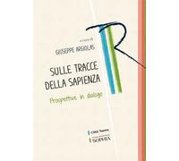 Sulle tracce della sapienza. Prospettive in dialogo