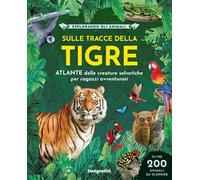 Jane Wilsher, Barbara Taylor – Sulle tracce della tigre – Ediz. a colori – Copertina rigida