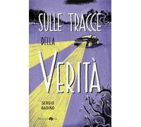 Sulle tracce della verità