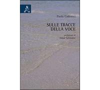 Sulle tracce della voce