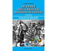Sulle tracce dell'anima lungo la Via Iniziatica. Vol. 3: Sulle tracce dell'anima lungo la via iniziatica