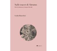 Sulle tracce di Abramo. Resti di ebraismo in Jacques Derrida