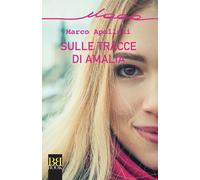 Sulle tracce di Amalia