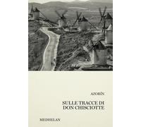 Sulle tracce di don Chisciotte [Hardcover] [Mar 27, 2026] Azorín, Antonio; Guari