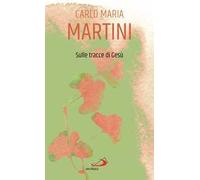 Sulle tracce di Gesù
