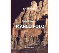SULLE TRACCE DI MARCO POLO
