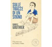 Sulle tracce di un sogno