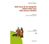Sulle tracce di una mitografia italiana della razza nella rincorsa coloniale