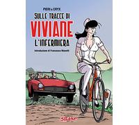 Sulle tracce di Viviane l'infermiera