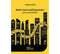 Sulle trecce dell'assassino. Ediz. illustrata