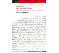 Sulle tue orme. Diario di Giuseppe Morra, internato militare italiano