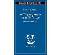 Sull'eguaglianza di tutte le cose. Lezioni americane