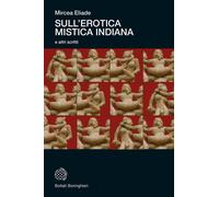 Sull'erotica mistica indiana e altri scritti - 2025 - Bollati Bor