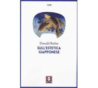 Sull'estetica giapponese. Nuova ediz.