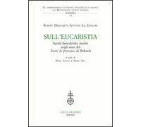 Sull'Eucaristia. Scritti benedettini inediti negli anni del «Traité dePhysique» di Rohault