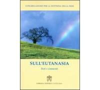Sull'eutanasia. Testi e commenti