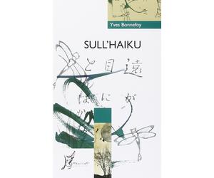 Sull'haiku [Paperback] [May 27, 2015] Bonnefoy, Yves and Cocco, A.