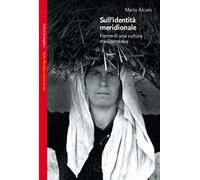 Sull'identità meridionale. Forme di una cultura mediterranea